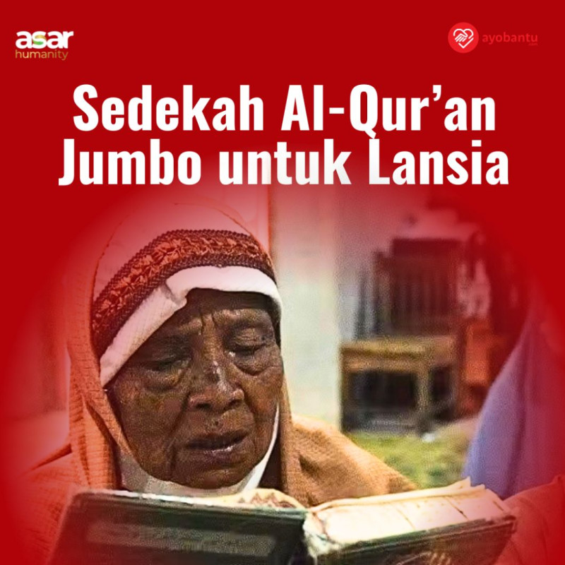Sedekah Al-Quran Jumbo untuk Lansia