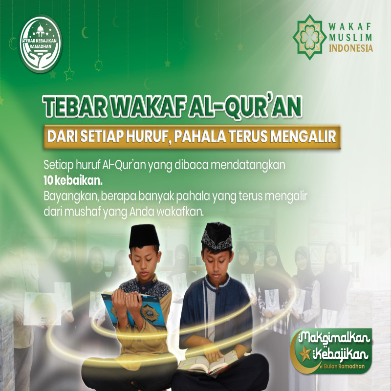 Tebar Wakaf Al-Qur’an: Investasi Abadi untuk Akhirat