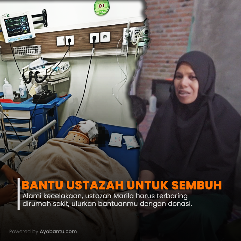 BANTU USTADZAH MARILA KARENA KECELAKAAN