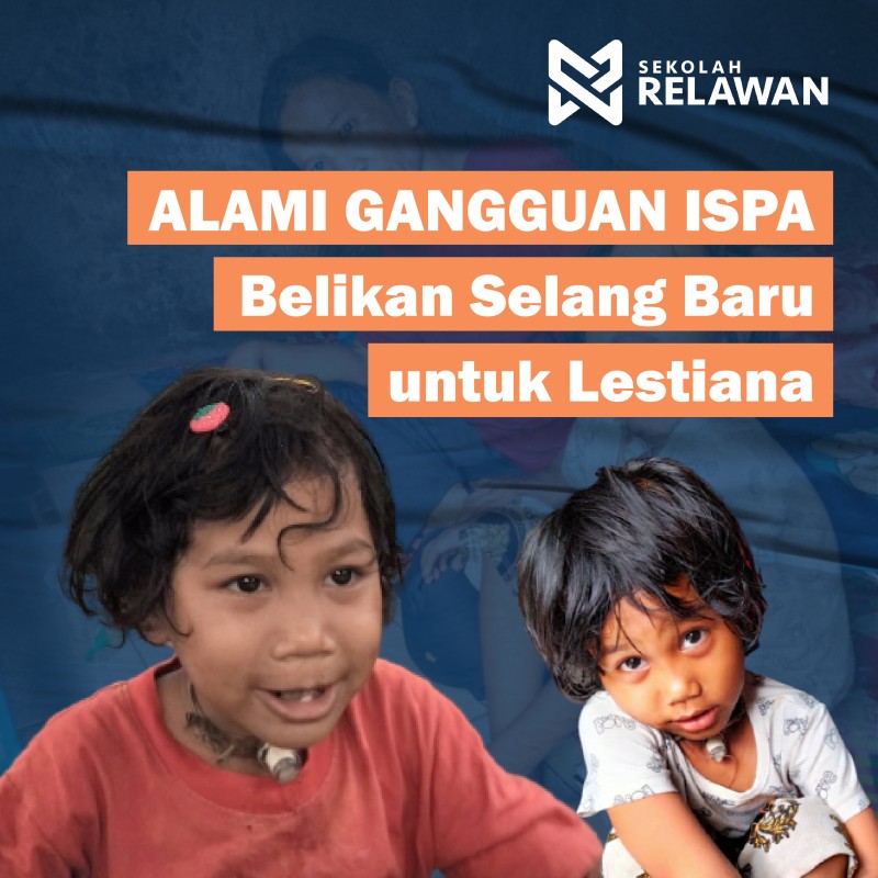Harus Menggunakan Selang Untuk Bernafas, Bantu Lestiana Untuk Terus Bernafas!