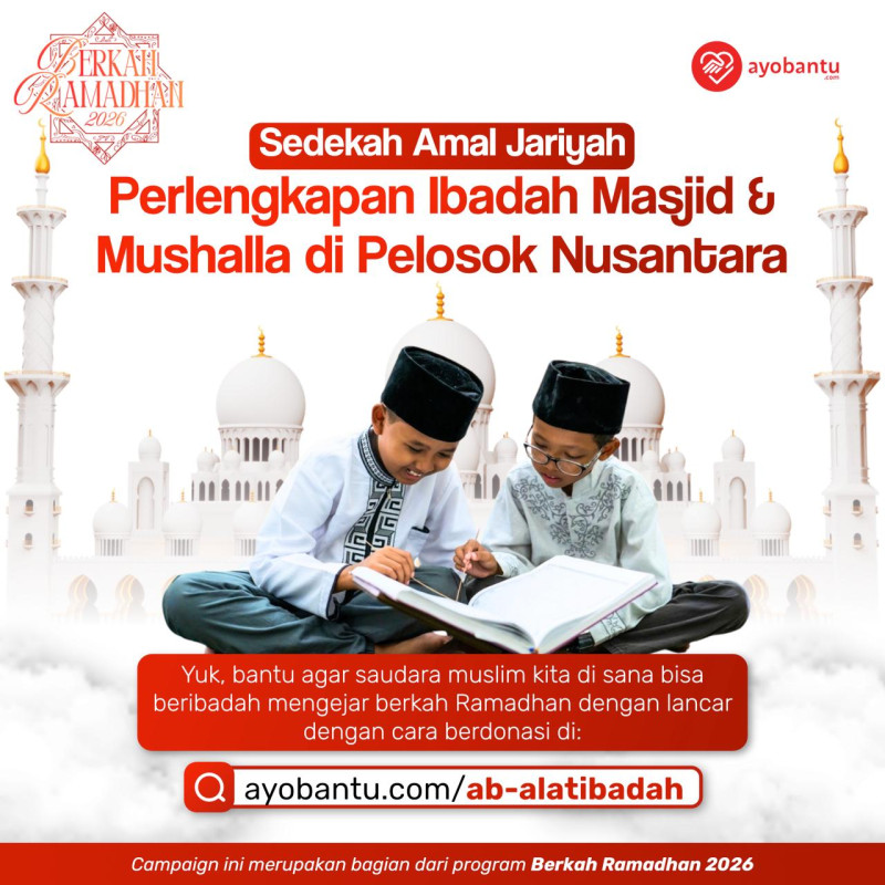 Sedekah Amal Jariyah Perlengkapan Ibadah Masjid dan Mushalla di Pelosok Nusantara