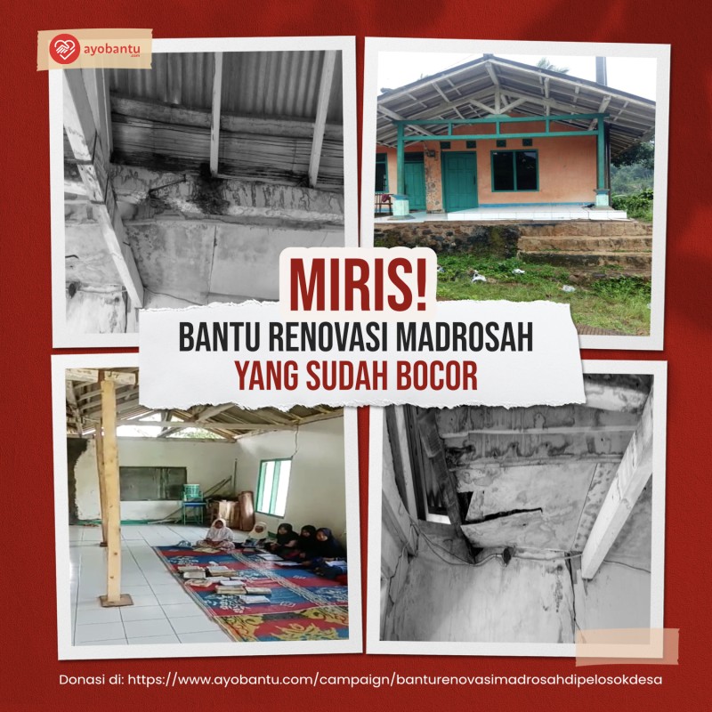 Bantu Renovasi Madrosah Yang Sudah Bocor