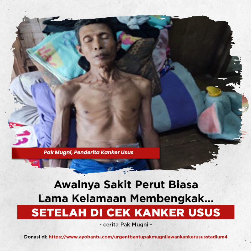 Urgent bantu pak mugni lawan kanker usus stadium 4