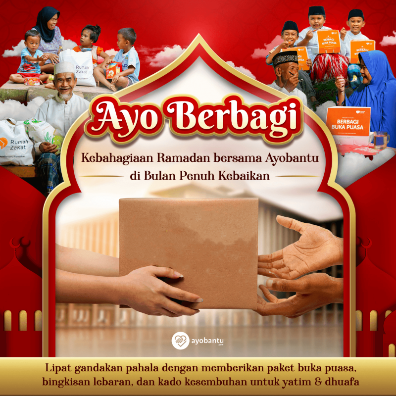 Berkah Ramadhan Bersama Ayobantu,  Bulan Baik Untuk Berbagi