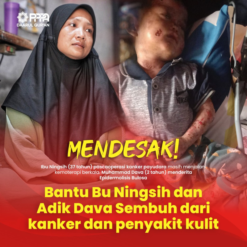 Bantu Bu Ningsih dan Adik Dava Sembuh dari Penyakitnya!