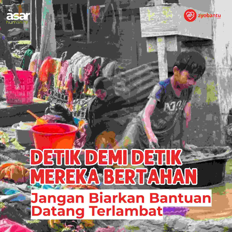Urgent! Kirim Bantuan Untuk Korban Terdampak Bencana