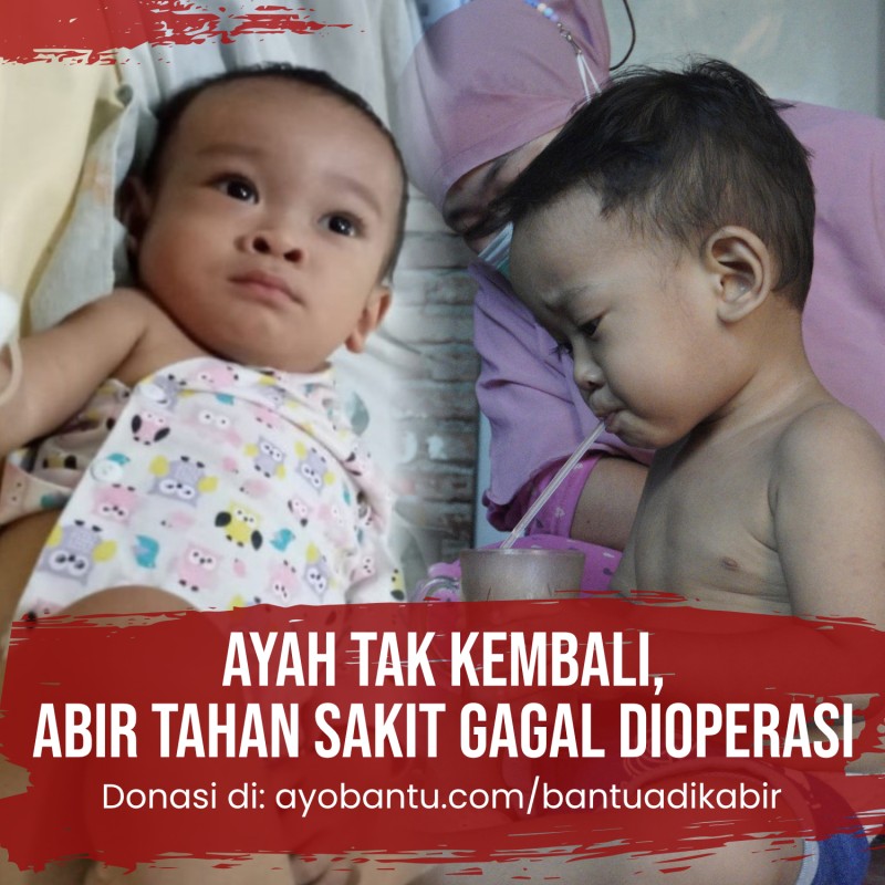 Ayah Tak Kembali, Abir Tahan Sakit Gagal Dioperasi