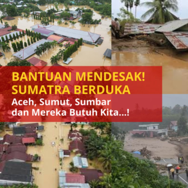 Mendesak! Peduli Bencana Sumatra