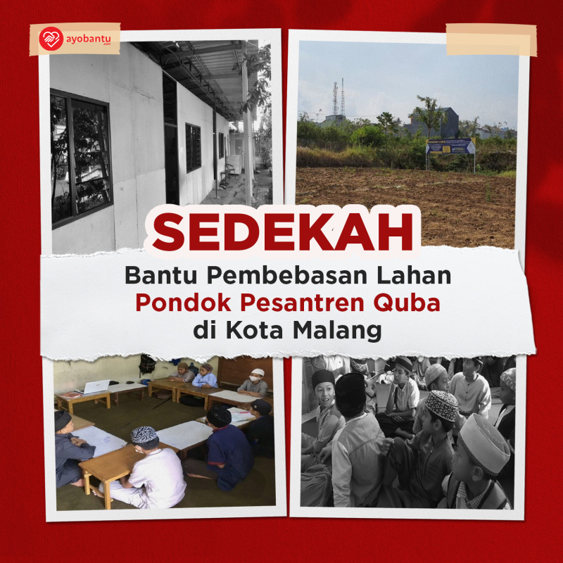 Sedekah Jariyah Bantu Pondok Quba Untuk Pembebasan Lahan
