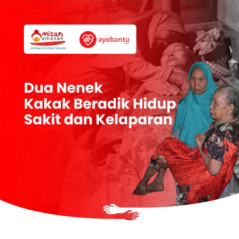 2 Nenek Kakak Beradik Sakit dan Sering Kelaparan