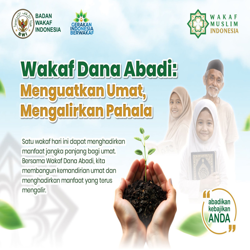 Wakaf Dana Abadi: Membangun Kemandirian Umat