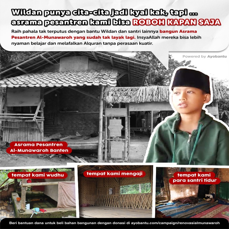 Sedekah Jariyah! Bantu Renovasi Asrama Pesantren Al-Munawaroh Banten