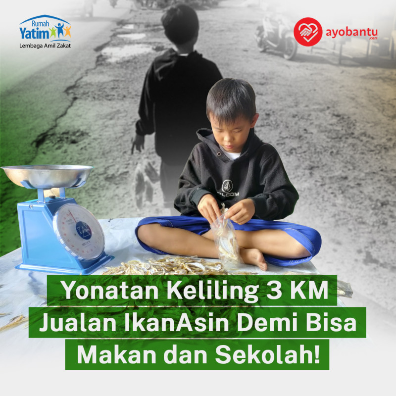 Keliling Jual Ikan Asin, Bantu Yatim Ini Bertahan Hidup