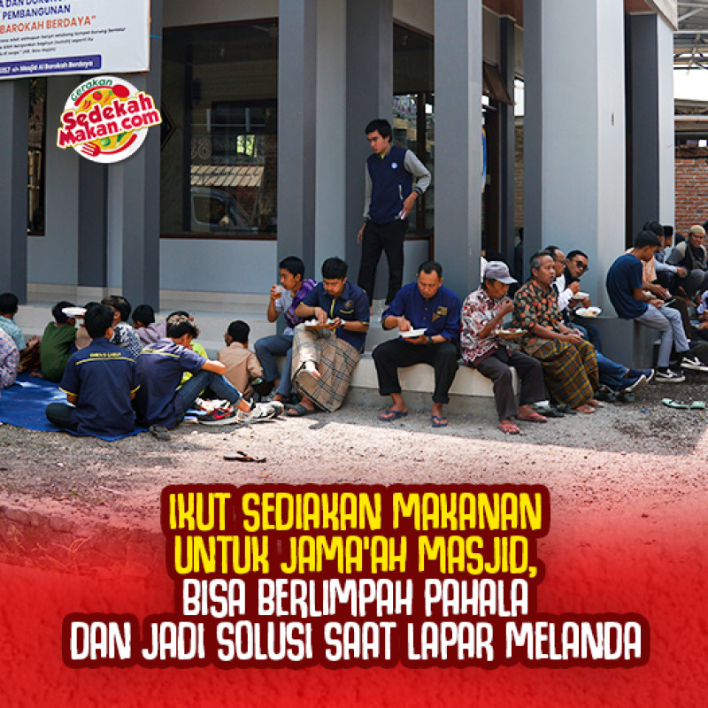 Bahagiakan Santri Penghafal Quran & Pejuang Nafkah Bersama Gerakan Sedekah Makan