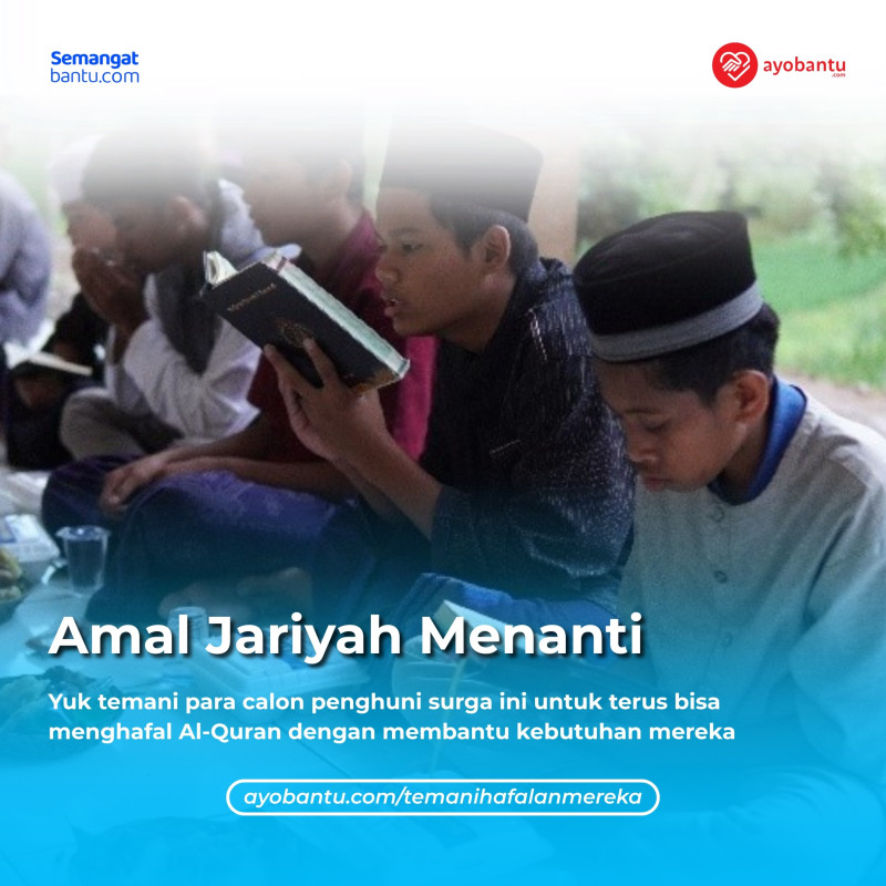 Temani Hafalan Mereka, Ringankan Langkah Mereka