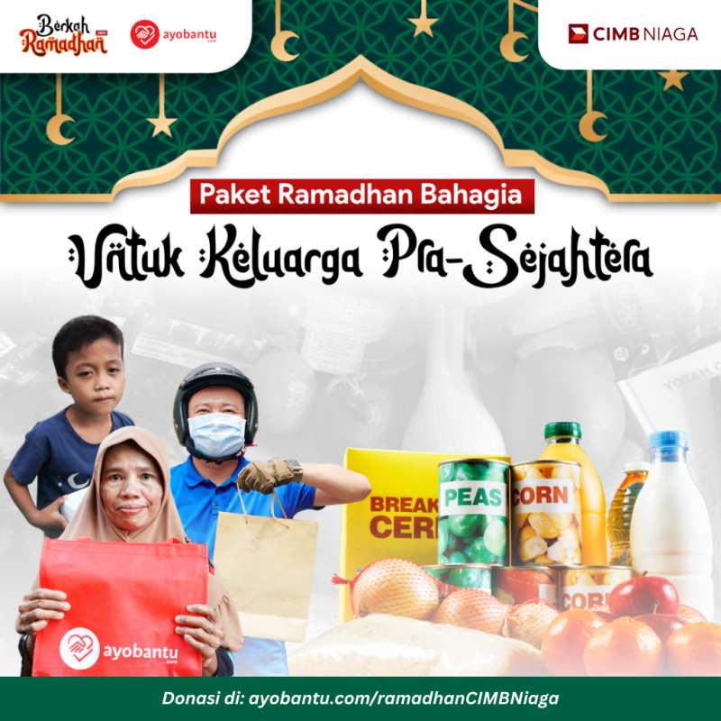 Berbagi Paket Ramadhan Bahagia untuk Keluarga Pra-Sejahtera Bersama CIMB Niaga