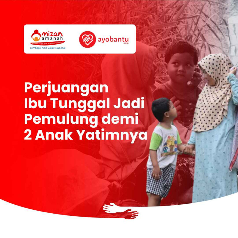 Perjuangan Ibu Tunggal Jadi Pemulung Demi 2 Anak Yatim