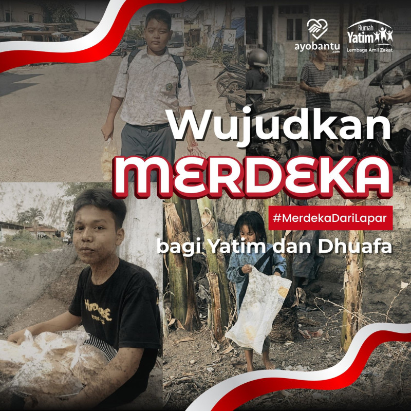 Sambut Kemerdekaan, Bebaskan Yatim Dhuafa dari Lapar