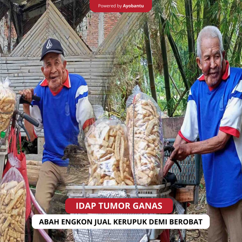 Idap Tumor Ganas Abah Engkon Jual Kerupuk Demi Berobat
