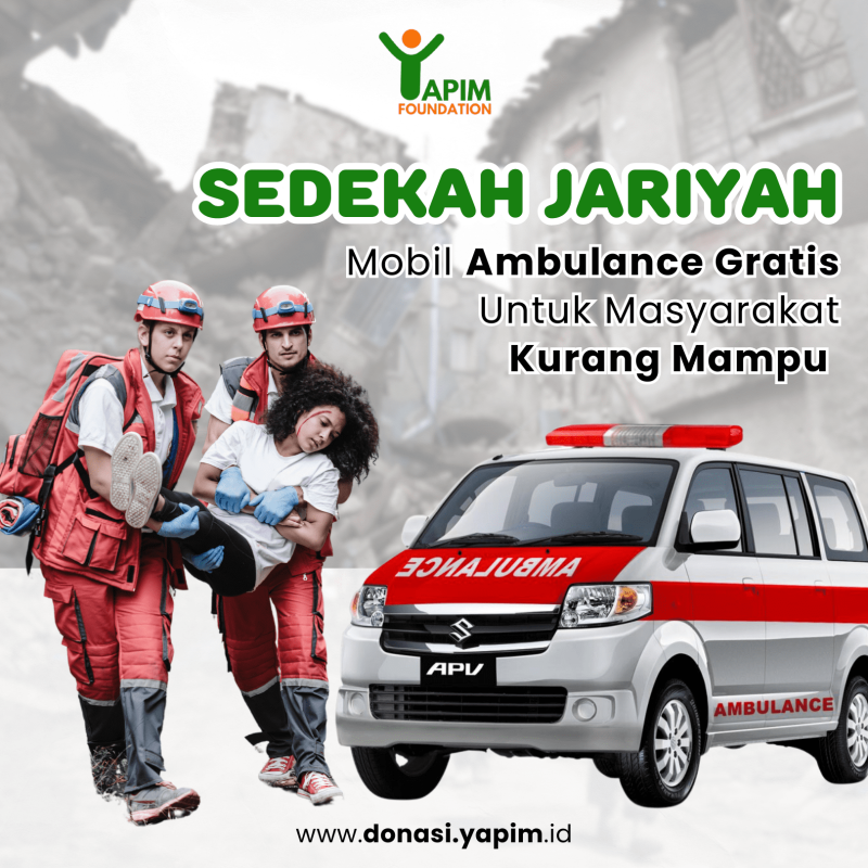 BANTU SEDIAKAN AMBULANCE UNTUK WARGA DAN DHUAFA