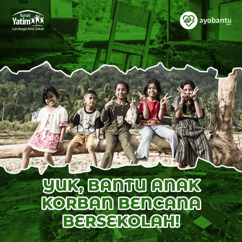 Beasiswa Pemulihan Darurat Untuk Anak Penyintas Banjir