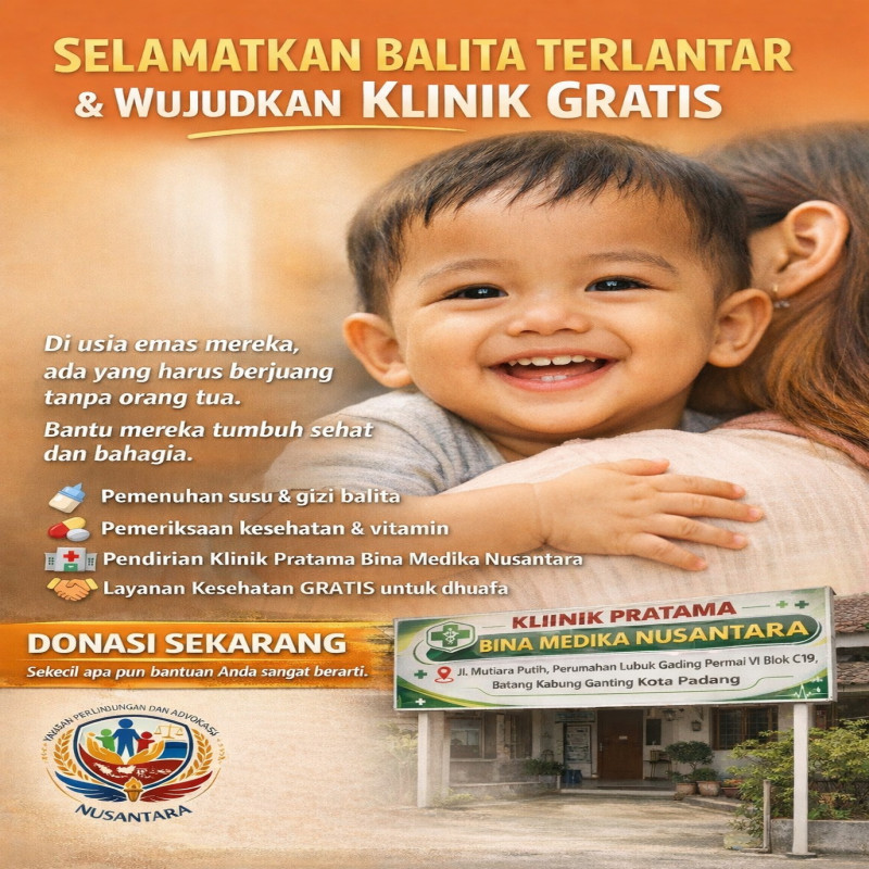Bantu Balita Terlantar, Wujudkan Klinik & Ambulance Gratis di Padang