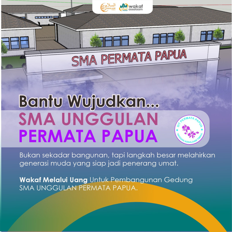 Wakaf Melalui Uang Pembangunan SMA UNGGULAN PERMATA PAPUA