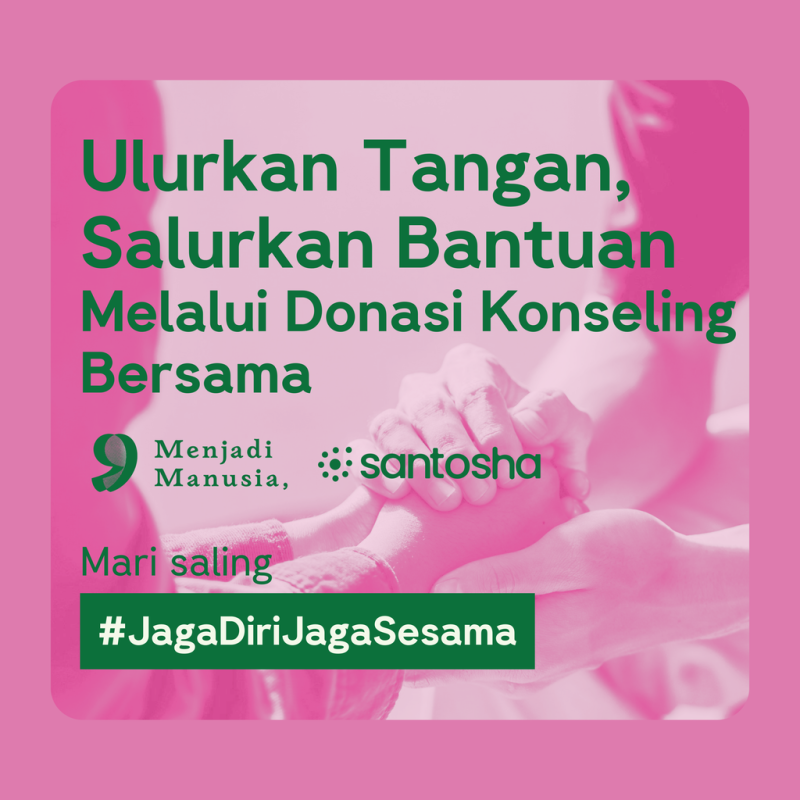 Ulurkan Tangan, Salurkan Bantuan melalui Donasi Konseling bersama Psikolog