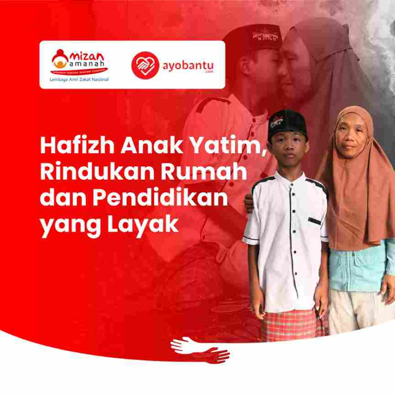 Bantu Hafizh Miliki Rumah dan Pendidikan Layak