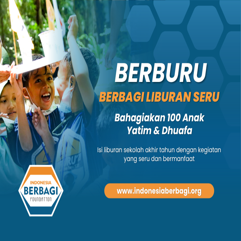 BERBURU- Berbagi Liburan Seru Bersama Indonesia Berbagi