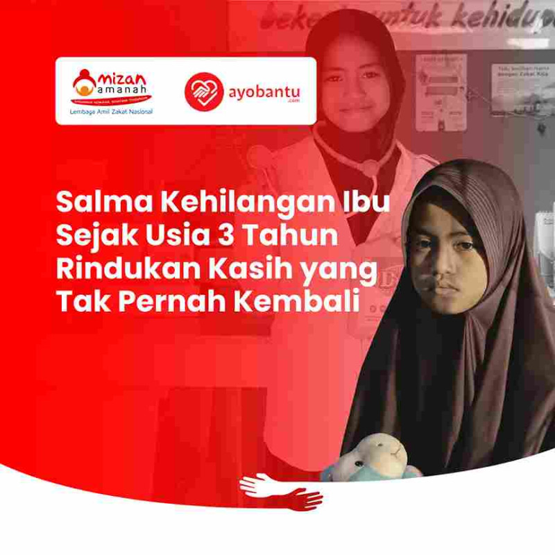 Kasih Sayang Untuk Salma Piatu Sejak 3 Tahun