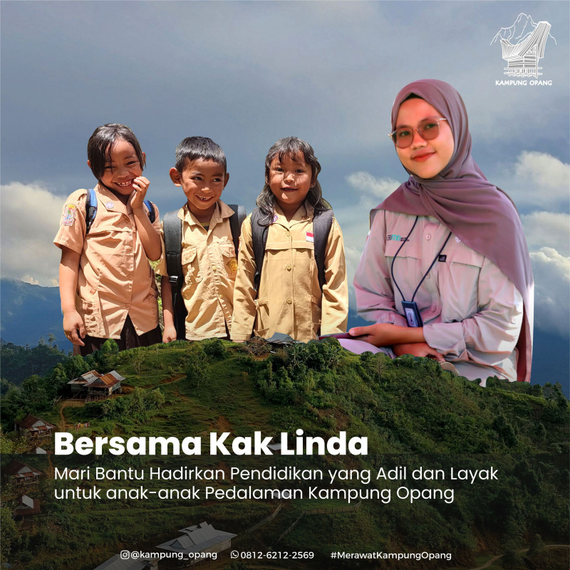 Bersama Kak Linda, Bantu Hadirkan Pendidikan yang Adil dan Layak untuk anak-anak Pedalaman Kampung Opang