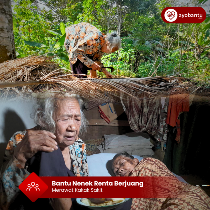 Bantu Nenek Renta Berjuang Rawat Kakak Sakit